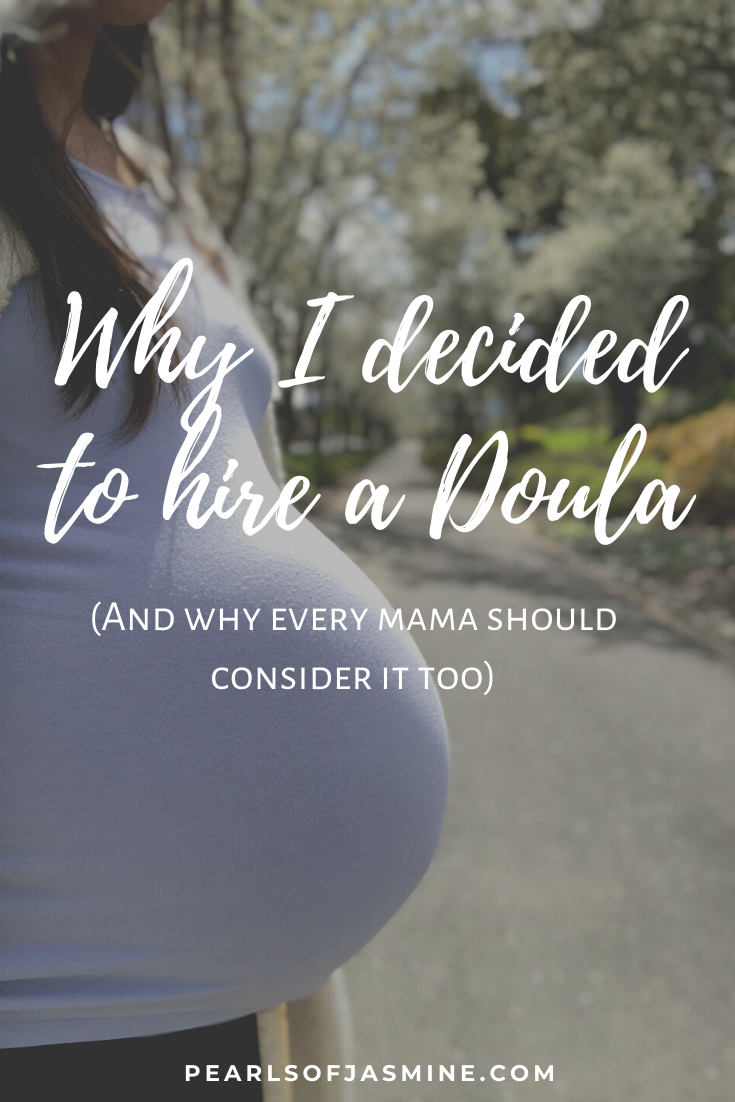 Why I Decided To Hire A Doula And Why Every Mama Should Consider It Too ...